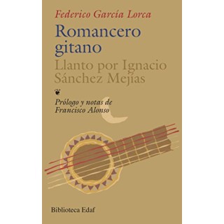 Romancero gitano. Llanto por Ignacio Sánchez Mejías.